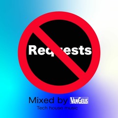 No Requests Vol 1 Mixed by VanGelis