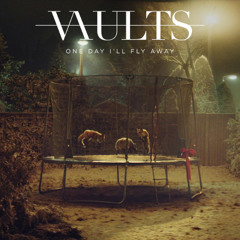 VAULTS - One Day I'll Fly Away (KDA 35 Dub)