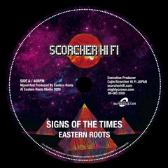 Eastern Roots - Signs of The Times Mix1/ Dub1 /Dub2