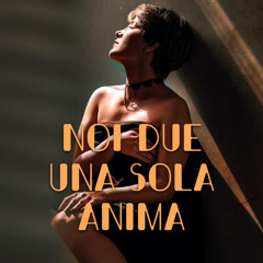 Noi Due una Sola Anima