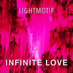 Infinite Love