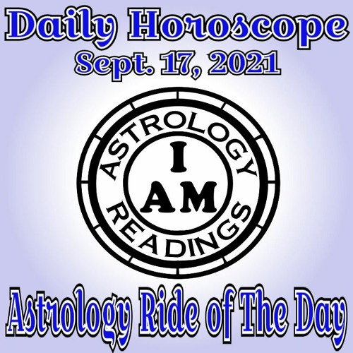 Daily Horoscope Sept. 17, 2021