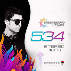 STEREO MUNK -Jayy Vibes UNDERGROUND THERAPY 534 GUEST MIX