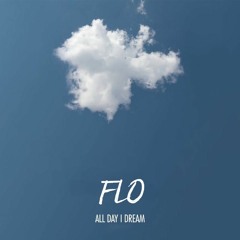 FLO | All Day I Dream Podcast #01 ☁️✨🎶