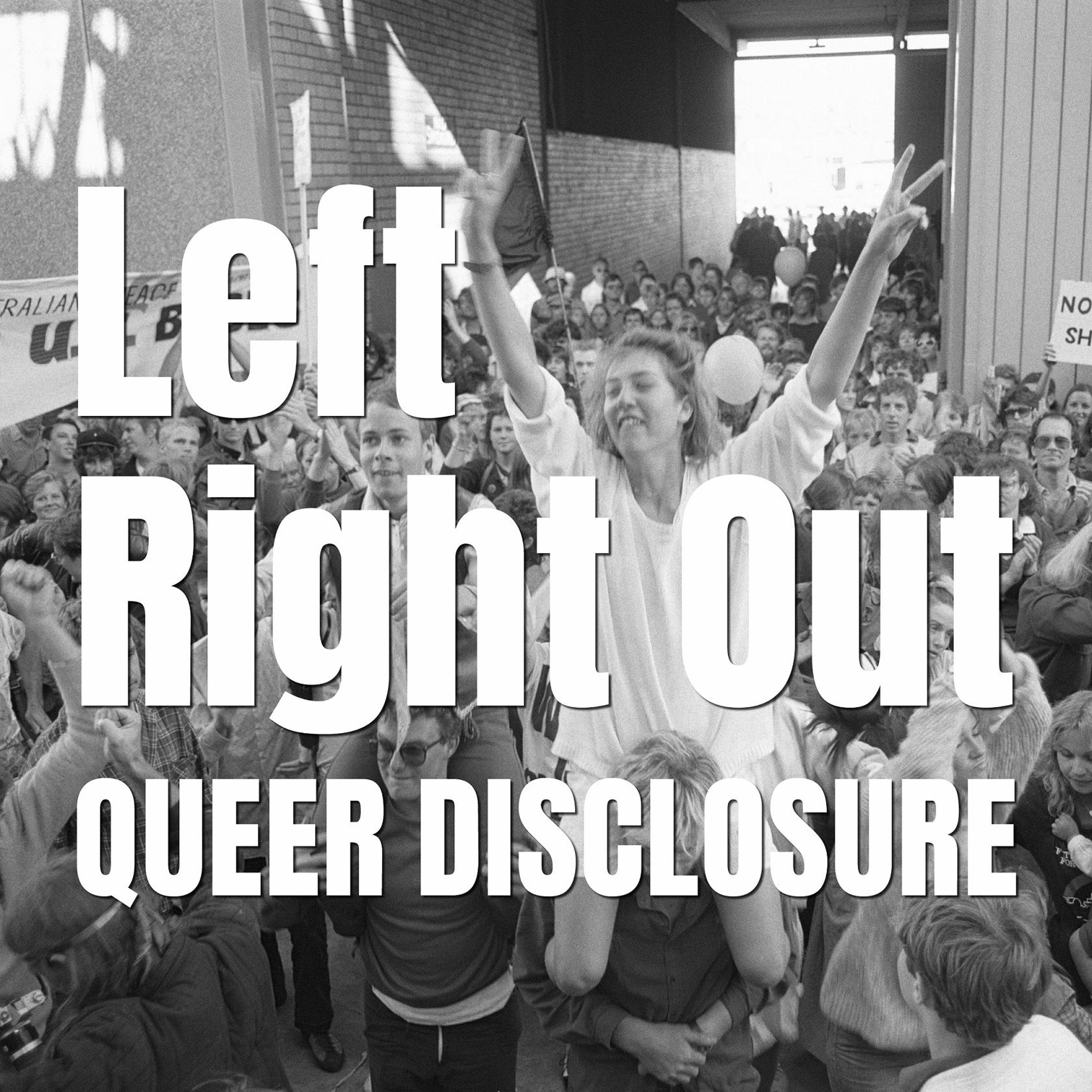 Left Right Out: Queer Disclosure episode artwork