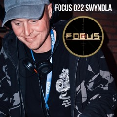 FOCUS 022 - Swyndla