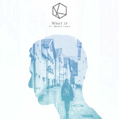 What If feat. Marie Lang