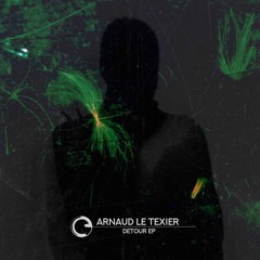 Arnaud Le Texier - Detour EP - Children Of Tomorrow