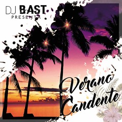 Dj Bast - Verano Candente