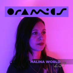 ORAMICS 237: Halina World