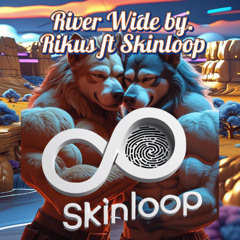 River_Wide_by_Rikus_ft_Skinloop