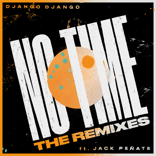 No Time (feat. Jack Peñate) (ABSOLUTE's All Day All Night remix)