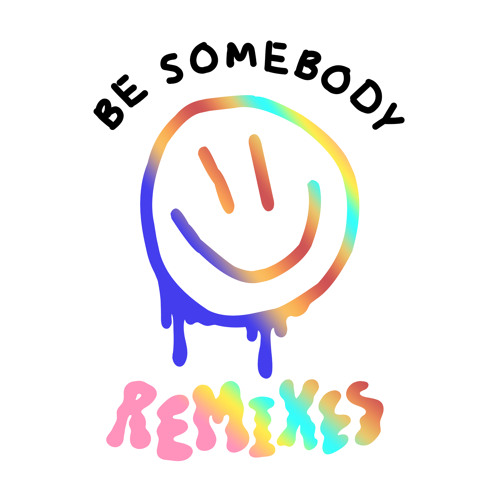 Be Somebody (XIE Remix) [feat. Evie Irie]