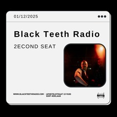 Black Teeth Radio: Miamor & friends with 2secondseat 01-12-2024