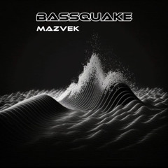 BASSQUAKE