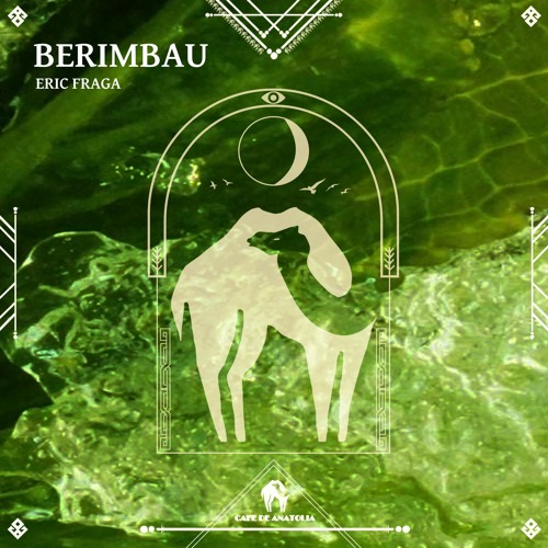 Eric Fraga - Berimbau (Cafe De Anatolia)