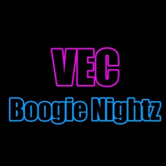 VEC-Boogie Nightz