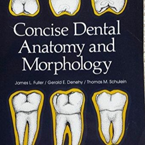 Stream PDF Concise Dental Anatomy and Morphology for android from