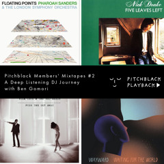 Pitchblack Members Mixtape #2 - Floating Points, Nick Drake, James Blake, Wayward