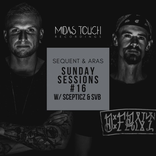 Sunday Sessions #16 w/ Scepticz & SVB