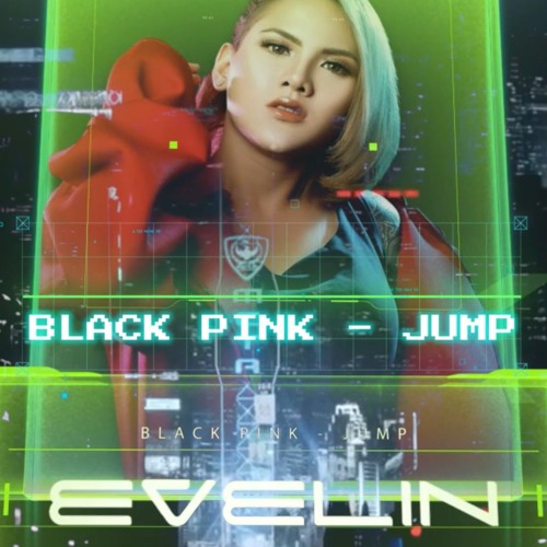 blackpink - jump ( Evelin Edit)