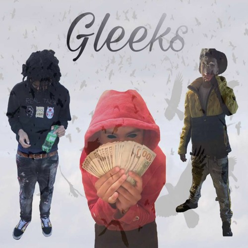 GetabagZay x TrulyYungDave x Sm0ke - Gleeks