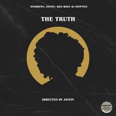 The Truth - Ft Red Wolf & Cryptive