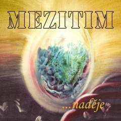 MEZITIM - 01 Naděje