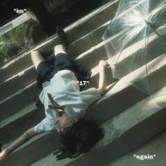 02. "im17again"