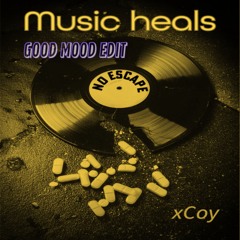 MUSIC HEALS-No escape (good mood edit)