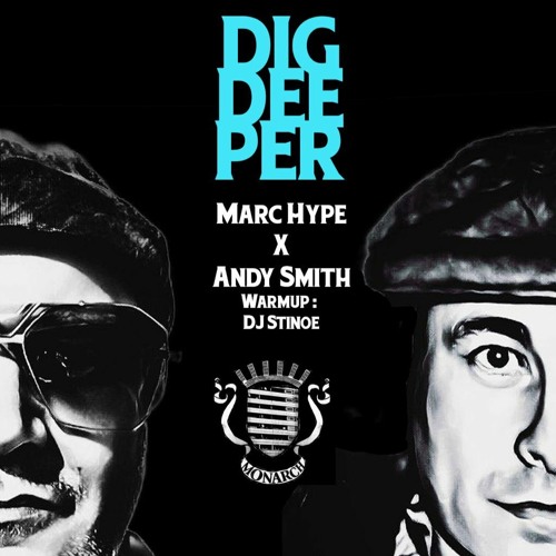 Marc Hype X Andy Smith - Live at DIG DEEPER Berlin