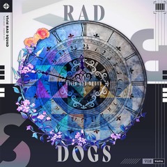 RAD DOGS - Vivid Bad Squad
