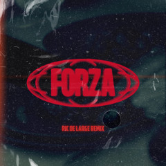 okgiorgio & Estremo - Forza (Ric de Large Remix)