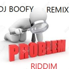 REMAKE PROBLEM RIDDIM mix
