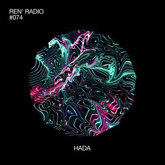 Ren' Radio #074 - Hada