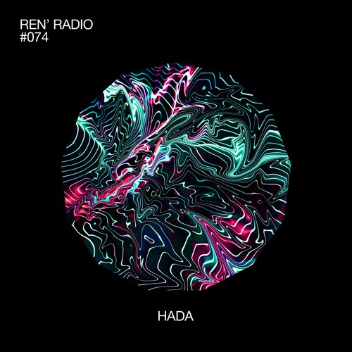 Ren' Radio #074 - Hada