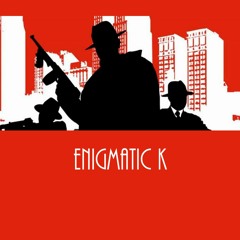 Enigmatic K
