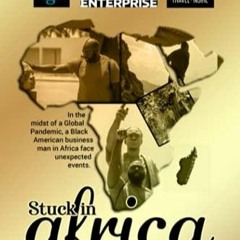 DOWNLOAD/PDF  Stuck in Africa: Based on a True Story (African Americans Living in Africa)