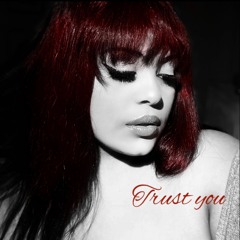 Trust You