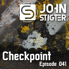 John Stigter presents Checkpoint - Episode 041