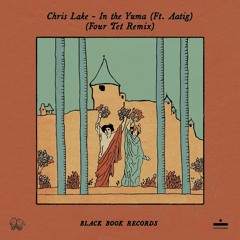 Chris Lake (ft. Aatig) – In The Yuma (Four Tet Remix)
