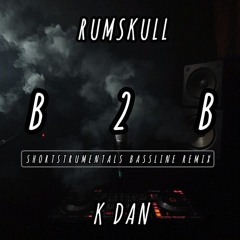 Rumskull & K dan - b2b (shortstrumentals bassline remix).mp3