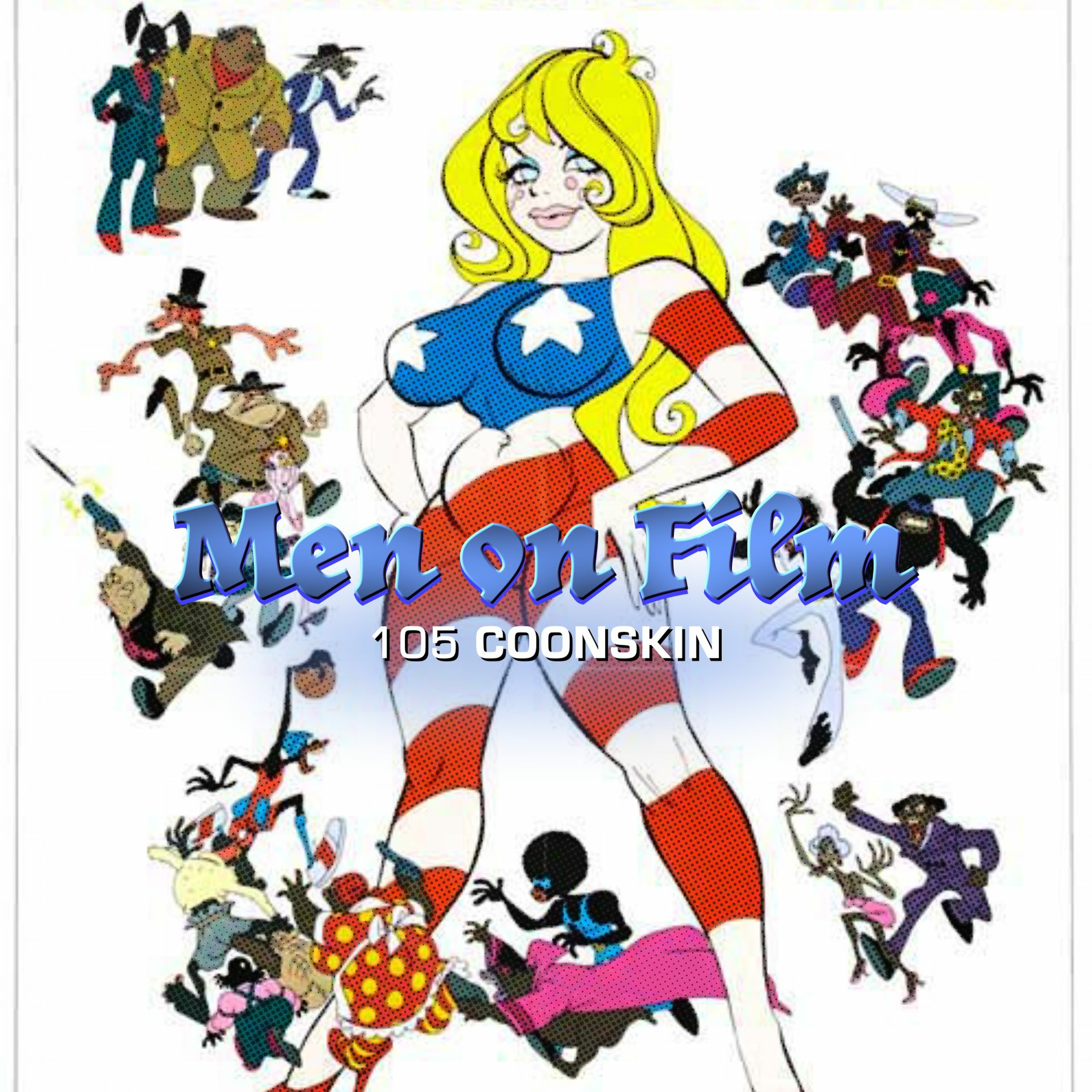 105 - Coonskin (1974) Animation Celebration # 2 | I Don't Want No Trouble episode artwork