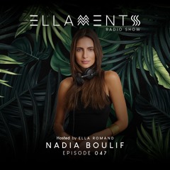 Ellaments Episode 047 with Nadia Boulif