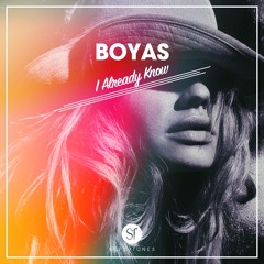 Boyas - I Already Know