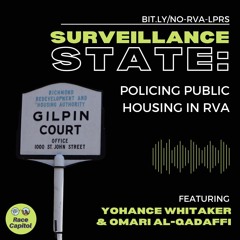 Surveillance State: Policing Public Housing in RVA