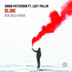 Simon Patterson ft. Lucy Pullin - Blink (Ben Gold Remix)