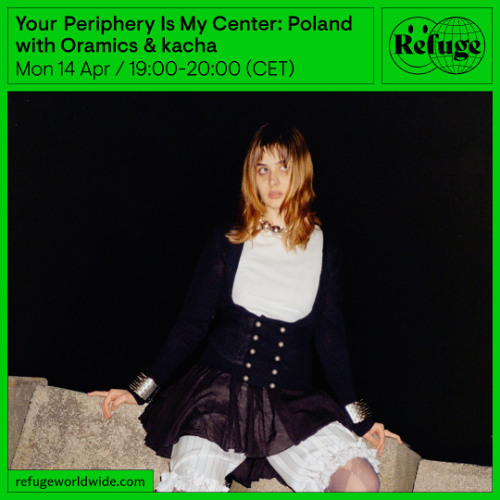 Your Periphery Is My Center by Oramics: Poland | kacha