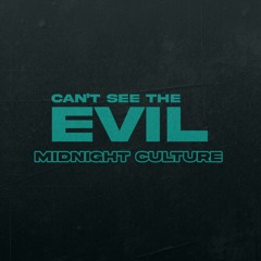 Can't See The Evil