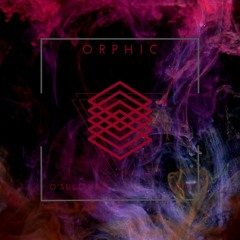Orphic 010 | O'Sullivan